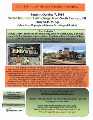 Join us for a spectacular fall foliage trip to North Conway, NH on October 7, 2018.  