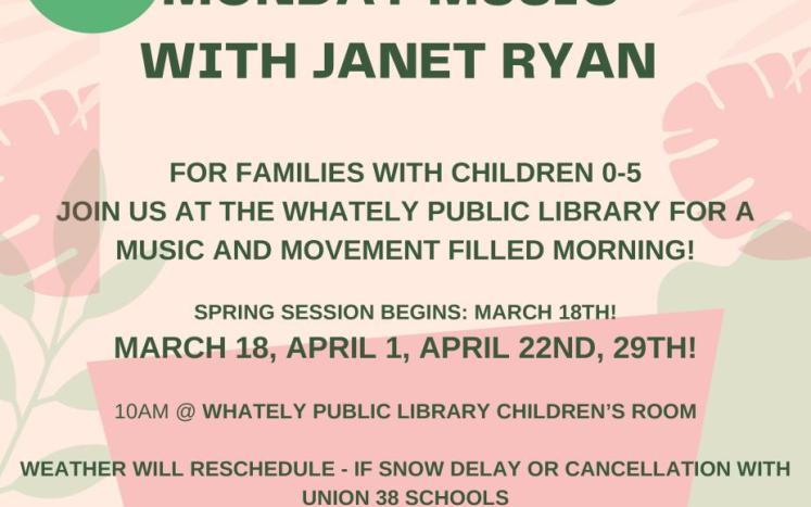 Monday Music with Janet Ryan April 1, 22, &29